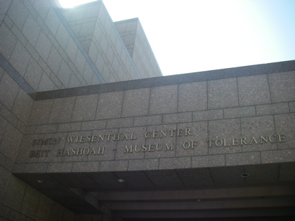 The simon Wisenthal center, home to the museum of Intolerance - sorry tolerance!