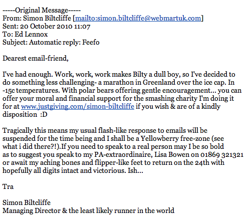 The best out of office ever - help support Simon Biltcliffe - the self confessed least likley runner in the world