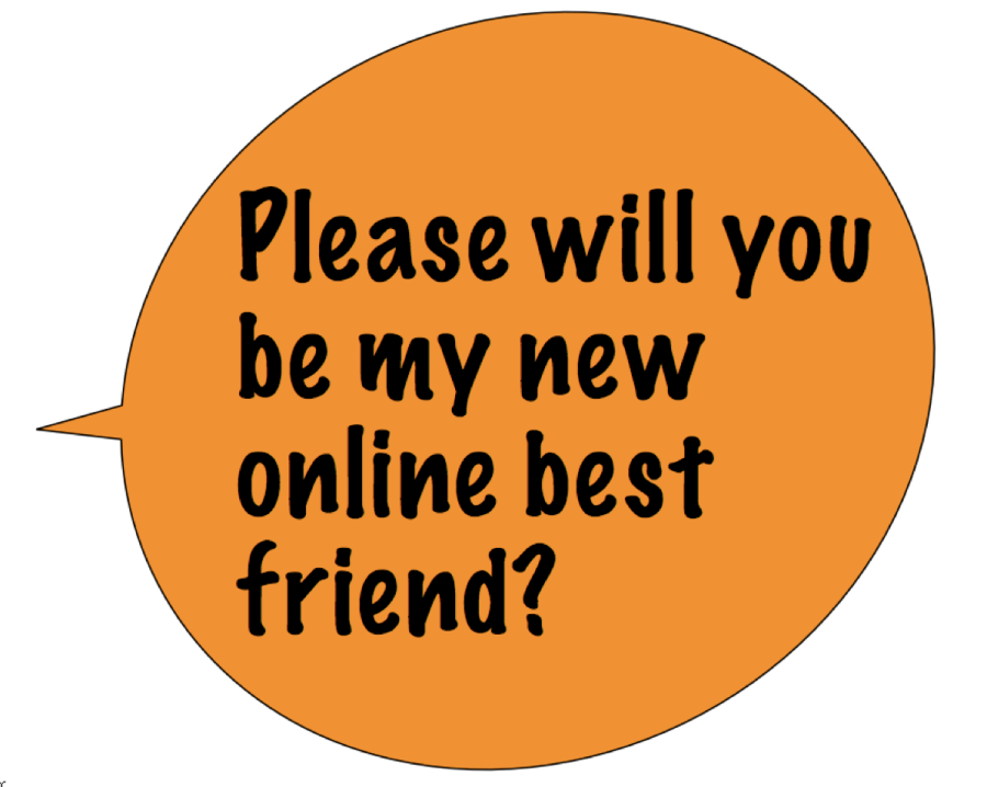 Please will you be my new online best friend?